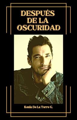 DESPUÉS DE LA OSCURIDAD    (DesLandon)