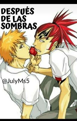 Después De Las Sombras.   (Renji x Ichigo)