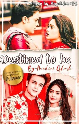 Destined to be (Completed)