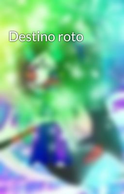 Destino roto 