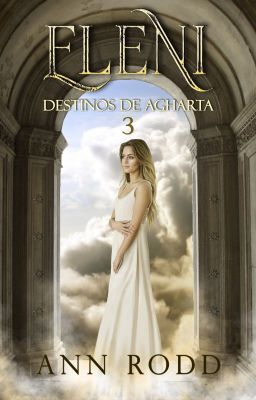 Destinos de Agharta 3, Eleni