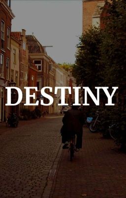 Destiny