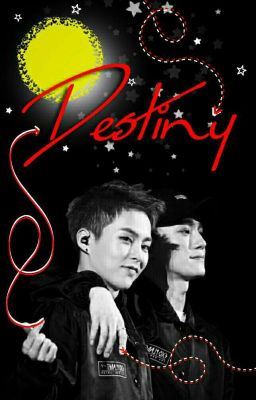 Destiny [ChenMin] #UnFanFicPrimaveral