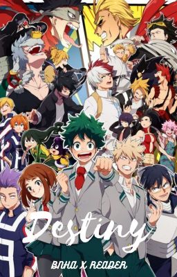 Destiny - My Hero Academia X Reader Oneshots