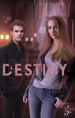 DESTINY ¹ || Stefan Salvatore 