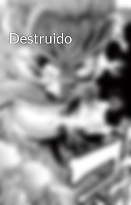 Destruido