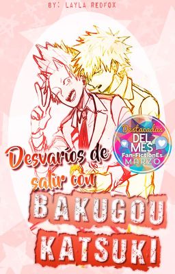 Desvaríos de salir con Bakugou Katsuki [BakuShima]