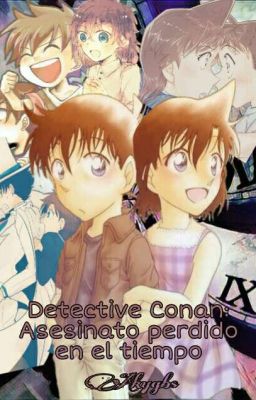 Detective Conan:Asesinato perdido en el tiempo [HIATUS]