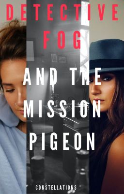 Detective Fog and the Mission Pigeon