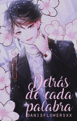 Detrás de cada palabra ➸ Oikawa Tooru