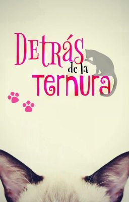 Detrás de la ternura [Oneshot]