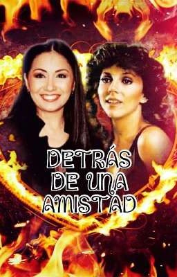 DETRAS DE UNA AMISTAD  (VERANA) 