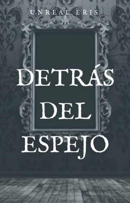 Detrás del espejo