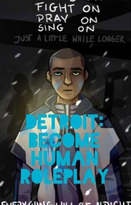 Detroit: Become Human RP