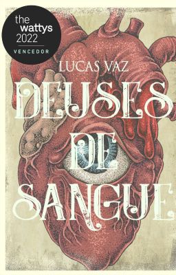 Deuses de Sangue [VENCEDOR WATTYS 2022]