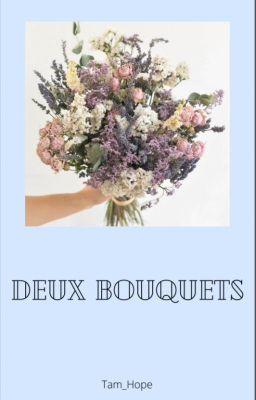 Deux bouquets