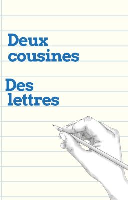 Deux cousinesDes lettres