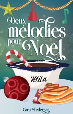 Deux mélodies pour Noël [Romance éditée]