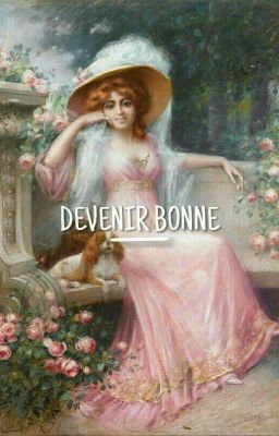 DEVENIR BONNE | Suzanne de Bouville