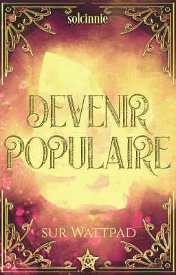 DEVENIR POPULAIRE SUR WATTPAD