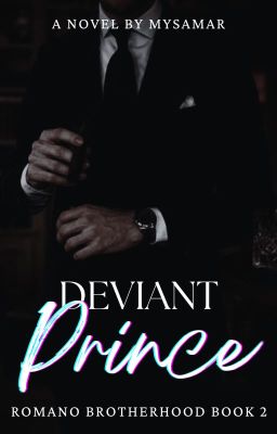 Deviant Prince [Romano Brotherhood, #2]