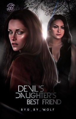 Devil's Daughter's Best Friend - Twilight + Lúcifer