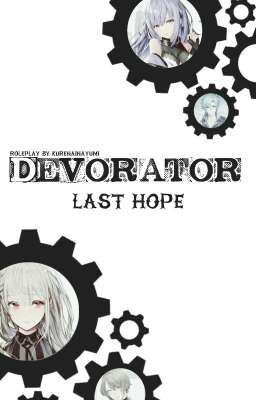 Devorator : last Hope [Roleplay]