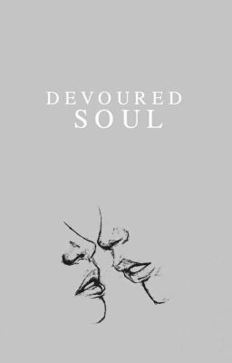 Devoured Soul • Edward Cullen