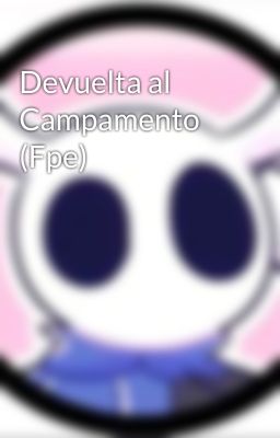 Devuelta al Campamento (Fpe)