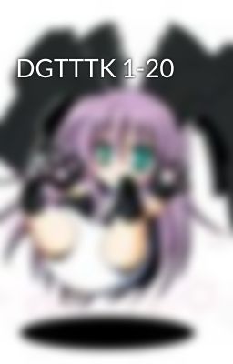 DGTTTK 1-20