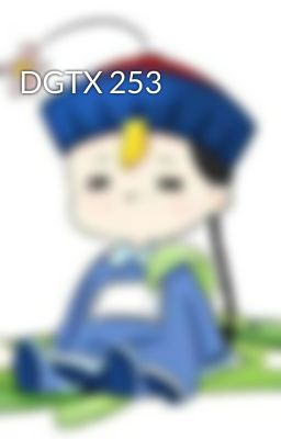 DGTX 253