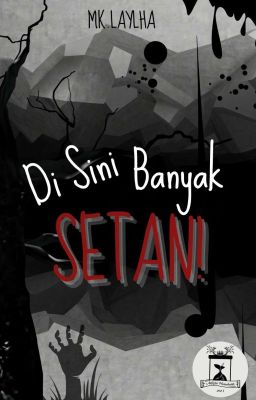 Di Sini Banyak Setan [ TAMAT ] ✔️