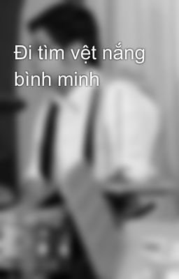 Đi tìm vệt nắng bình minh