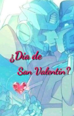 ¿Día de San Valentín? (MegaOpti)