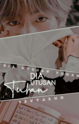 Dia Utusan Tuhan •HIATUS•