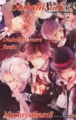 Diabolik Life(Diabolik Lovers fanfic)