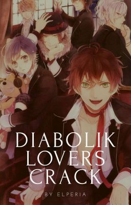 Diabolik Lovers Crack™ {Discontinued}