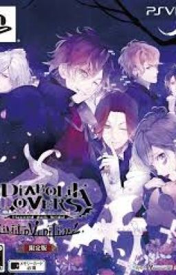 Diabolik lovers- Em là bảo bối quý giá nhất