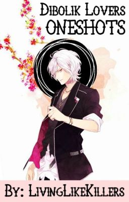 Diabolik Lovers One Shots