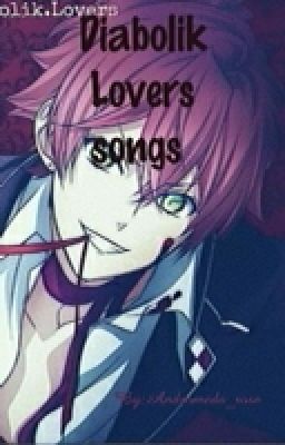 Diabolik Lovers Songs