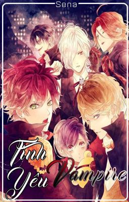 Diabolik Lovers : Tình yêu Vampire [ Hoàn ]