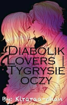 Diabolik Lovers | Tygrysie oczy