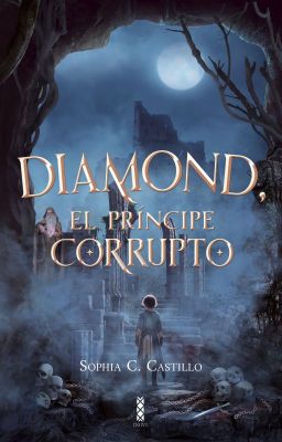 Diamond, el príncipe corrupto [PRONTO EN FÍSICO]