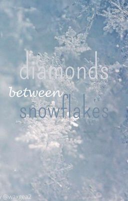 Diamonds between snowflakes | ✔︎