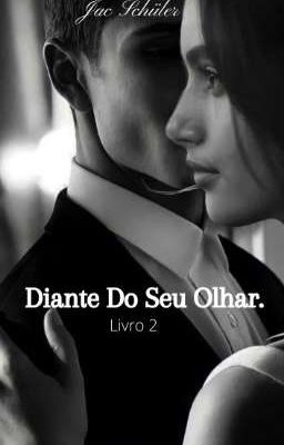 Diante Do Seu Olhar - Livro 2 - 