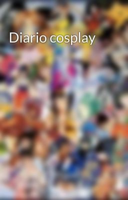 Diario cosplay