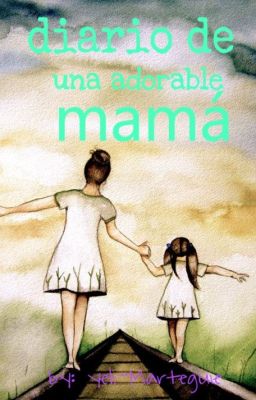 diario de una adorable mamá