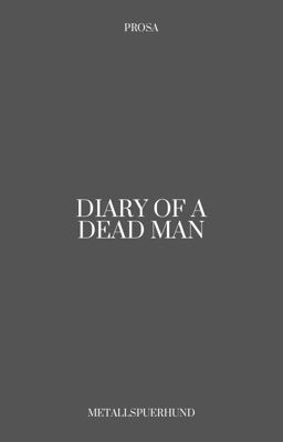 DIARY OF A DEAD MAN.