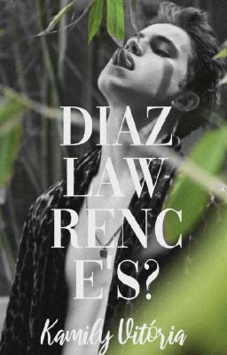 Diaz - Lawrence's? - Kiaz