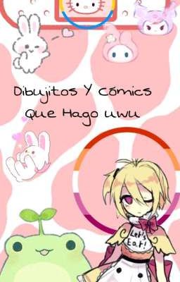 Dibujitos y Cómics que hago xdd